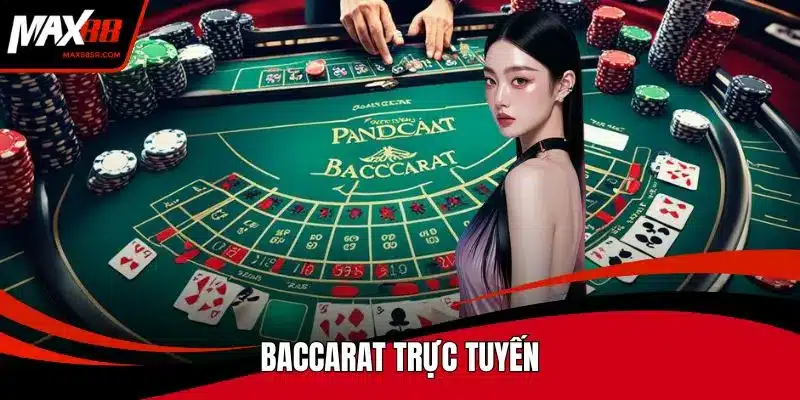 Baccarat trực tuyến