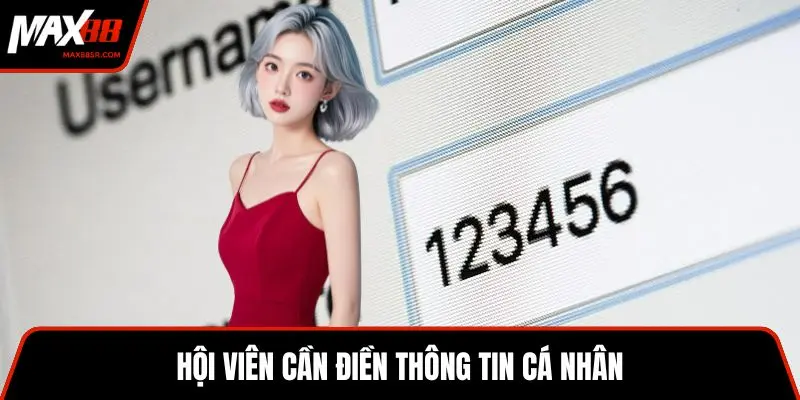 Hội viên cần điền thông tin cá nhân