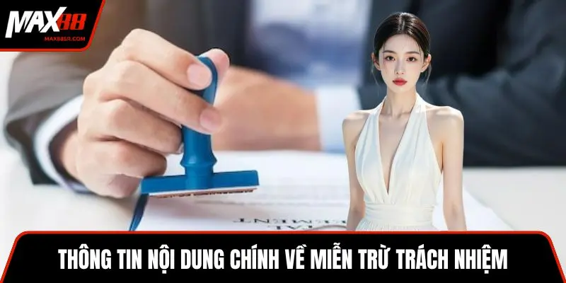 Thông tin nội dung chính về miễn trừ trách nhiệm