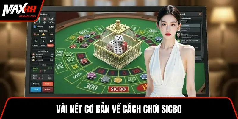 Vài nét cơ bản về cách chơi Sicbo